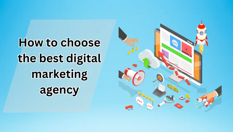 How to choose the best digital marketing agency digital marketing agency pakistan