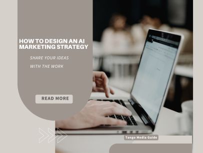 How to Design an AI Marketing Strategy How to Design an AI Marketing Strategy